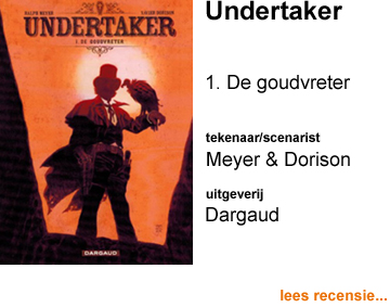 Recensie Undertaker 1. De goudvreter door Ralph Meyer & Xavier Dorison