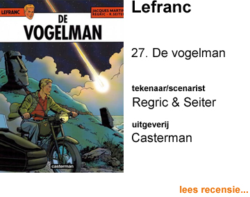 Recensie Lefranc 27 De vogelman door Regric, Roger Seiter naar Jacques Martin