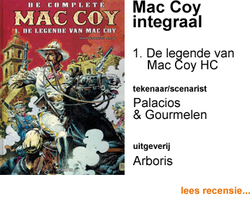 Recensie Mac Coy integraal HC 01 De legende van Mac Coy door Antonio Hernandez Palacios & Jean-Pierre Gourmelen