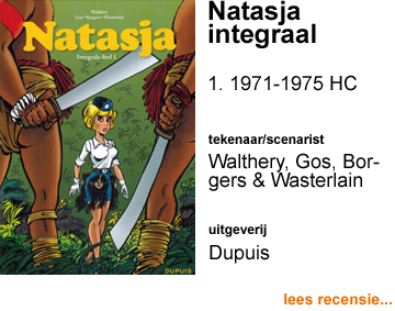  Recensie Natasja integraal 01 HC 1971-1975 door Francois Walthery, Gos, Etienne Borgers & Marc Wasterlain