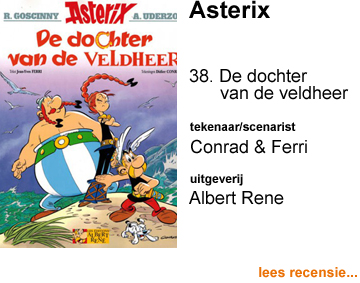 Recensie Asterix 38 De dochter van de veldheer door Didier Conrad & Jean-Yves Ferri naar Albert Uderzo & Rene Goscinny