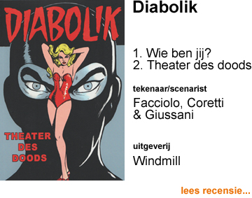 Recensie Diabolik 1. Diabolik, wie ben jij? & 2. Theater des doods door Facciolo, Coretti & Giussani