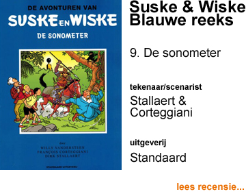 Recensie Suske & Wiske De blauwe reeks 9. HC De sonometer door Dirk Stallaert & Francois Corteggiani (naar Willy Vandersteen)