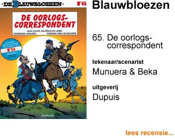 Recensie De Blauwbloezen 65 De oorlogscorrespondent door Luis Munuera & Beka (naar Lambil & Cauvin)