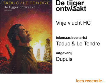 Recensie De tijger ontwaakt Vrije Vlucht HC door Olivier Taduc & Serge Le Tendre (Chinaman)