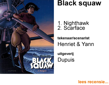 Recensie Black squaw 1. Nighthawk & 2. Scarface door Alain Henriet & Yann