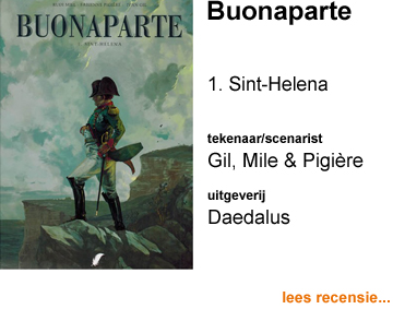 Recensie Buonaparte 1 Sint-Helena door Ivan Gil, Rudi Miel & Fabienne Pigiere uitgeverij Daedalus