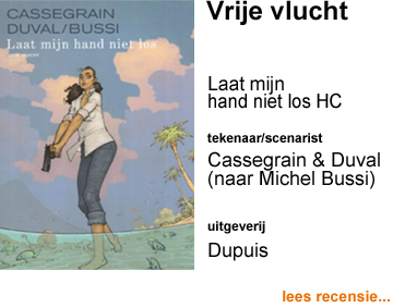 Recensie Vrije vlucht HC Laat mijn hand niet los door Didier Cassegrain & Fred Duval (naar Michel Bussi) Uitgeverij Dupuis